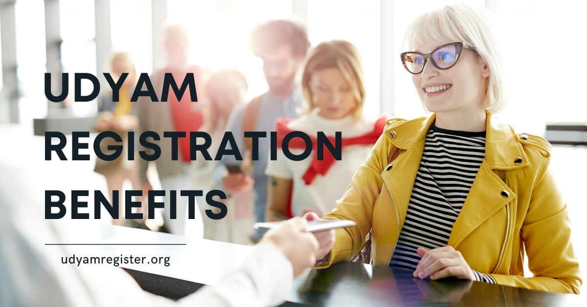 Udyam Registration, Benefits, Process, Documents 